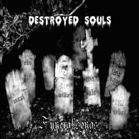 Destroyed Souls : Funeral Songs